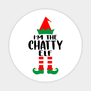 I'm the Chatty Elf Family Matching Group Christmas Costume Outfit Pajama Funny Gift Magnet